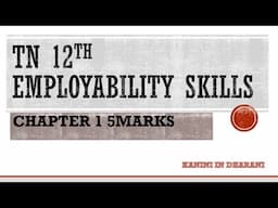 TN 12th Employability Skills Chapter 1 | Chapter 1 Employability Skills 5 marks