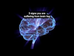 3 signs you are suffering from brain fog