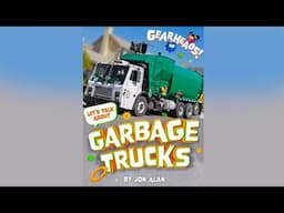 Let’s Talk About Garbage Trucks' | By Gray Duck Creative Works