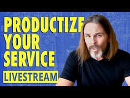 How To Productize Your Service (Agencies & Freelancers)