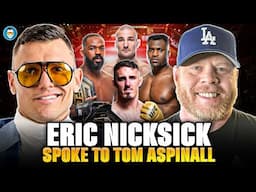 Eric Nicksick Game Plan for Tom Aspinall vs Jon Jones