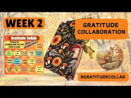 GRATITUDE COLLABORATION - Week 2 - Come Join the Fun!  #gratitudecollab