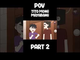 POV TITO MONG MAYABANG PART 2 | JenAnimation | COMEDY SKITS   #shorts   #pinoyanimation