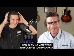 THIS IS NOT A CAR WASH #42: The Car Wash Episode With Tom Palancia of Simoniz