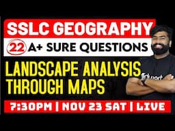 SSLC Geography 22 A+ Sure Questions | Chapter - 4. Landscape Analysis Through Maps | Eduport