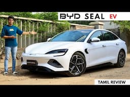 BYD SEAL EV | 650KMS IN ONE CHARGE!! | Detailed Tamil Review