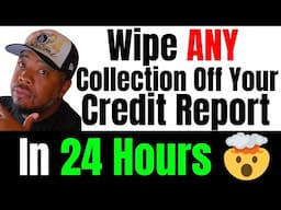 Wipe ANY Collection Off Your Credit Report in 24 HOURS with This PROVEN Secret!