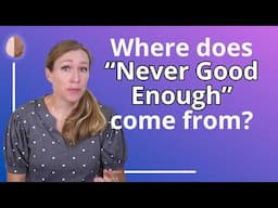 Feeling like you're Never Good Enough?