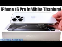 Unboxing iPhone 16 Pro in White Titanium: Bigger Screen...Beautifully White!