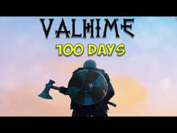 100 Days In Valheim