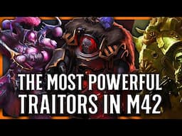 Which Traitor Legion Is Currently The Most Powerful? | Warhammer 40k Lore