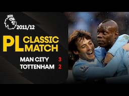 Manchester City 3-2 Tottenham Hotspur | 2011/12 |  Throwback Premier League Classic