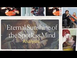 eternal sunshine of the spotless mind // analysis