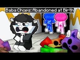 BABA CHOPS: ABANDONED at BIRTH... (Minecraft)