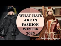 WHAT KIND OF HATS ARE IN FASHION IN WINTER 2025  SEASONAL TRENDS