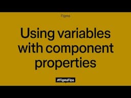 Using Variables with Component Properties | Figma