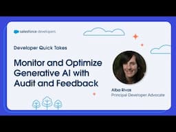 Monitor and Optimize Generative AI with Audit and Feedback | Developer Quick Takes