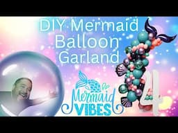 Mermaid Balloon Garland Tail