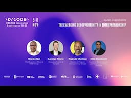 The Emerging DEI Opportunity in Entrepreneurship | DECODE Innovation Conference 2022