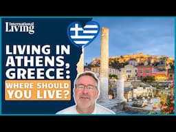 Where to Live in Athens, Greece: Comparing 5 Amazing Neighborhoods