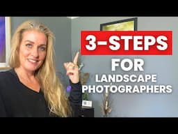 Easy 3-STEP Formula to Effective Marketing for Landscape Photographers