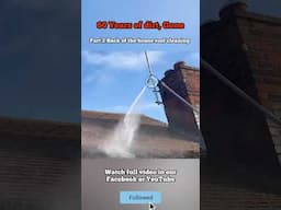 Short: 60 years of dirt, gone. Check out the part2: full video of back roof cleaning in our channel