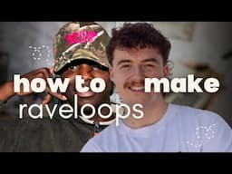 How To Make Raveloops For Hard House Music [+Samples]