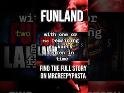 Funland  #creepystorytime #creepypasta #creepypastafan #horrorstories #scary #creepystories