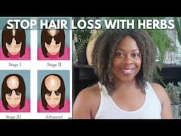 6 Herbs to Fight Hair Loss and Regrow Hair| Herbal Hair Growth Challenge Week 8