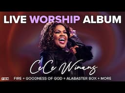 CeCe Winans: FIRST Live Album (Fire, Goodness of God, Alabaster Box) | Believe For It | TBN