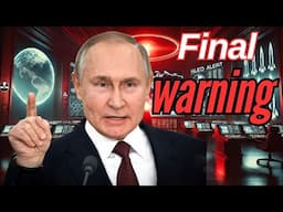 ☢️ALERT: PUTIN'S FINAL NUCLEAR WARNING!