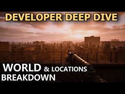 S.T.A.L.K.E.R. 2: Heart of Chornobyl - Developer Deep Dive - World & Locations Breakdown