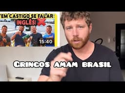 POR QUE os GRINGOS REALMENTE AMAM BRASIL