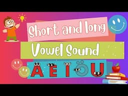 Vowel Sounds: Short Vs Long- English Learning for Kids