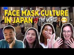 How Do People In Different Countries View Masks & WHY Japanese Wear Them