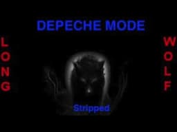 Depeche mode - Stripped - Extended Wolf