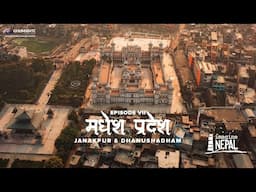 Madhesh Pradesh Ep VII - Janakpur and Dhanushadham