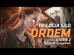 ORDEM - Livro 2 da trilogia SILO // #HistóriaCompleta Resumo da História com Spoilers!