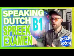 SPREEKEXAMEN B1 // NEDERLANDSE LES Dutch lesson NT2 // SPEAKING EXAM B1