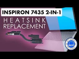 How To Replace Your Heatsink | Dell Inspiron 14 7435 2-in-1