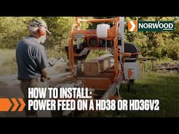 How To: Install Power Feed on the HD38 or HD36V2 | Norwood Sawmills