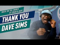 Thank You, Dave Sims! 💙