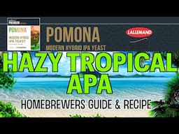 Pomona Hazy Tropical American Pale Ale Full Recipe Guide For Homebrewers