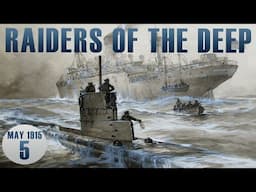 Raiders of the Deep Solitaire Campaign | Episode 5 | May 1915 | WW1 U-Boat Board Game