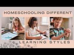 Homeschooling Different Learning Styles!