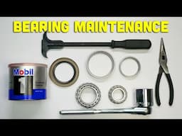 How to Repack Trailer Wheel Bearings: Start to Finish