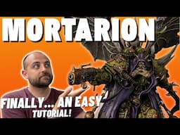 Mortarion, Primarch of the Death Guard, made easy!