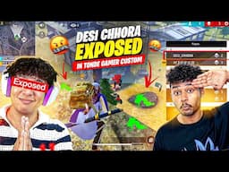 @DESICHHORAYT EXPOSED 🤬 IN @TondeGamer LIVE GIVEAWAY CUSTOM 🤬- Garena Free Fire