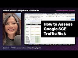 How to Assess Google AI Overviews (SGE) Traffic Risk for Your Site