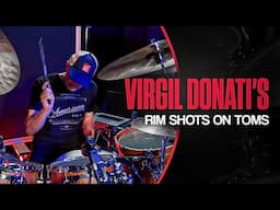 Virgil Donati's Rim Shots on Toms | Power, Dynamics, Control!